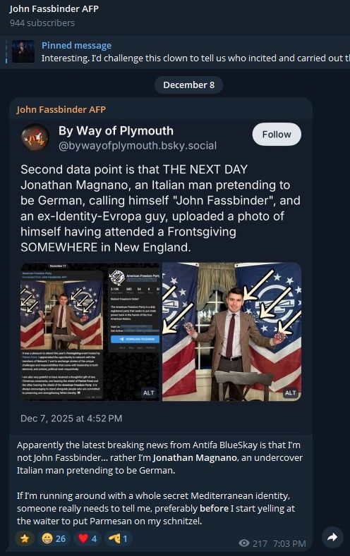 A screenshot of the "John Fassbinder AFP" Telegram channel, dated December 8th, 2025. He whines about me calling him out for going by the surname Fassbinder in white power circles, whereas his surname when he was identified by antifascists in 2020 was "Magnano".