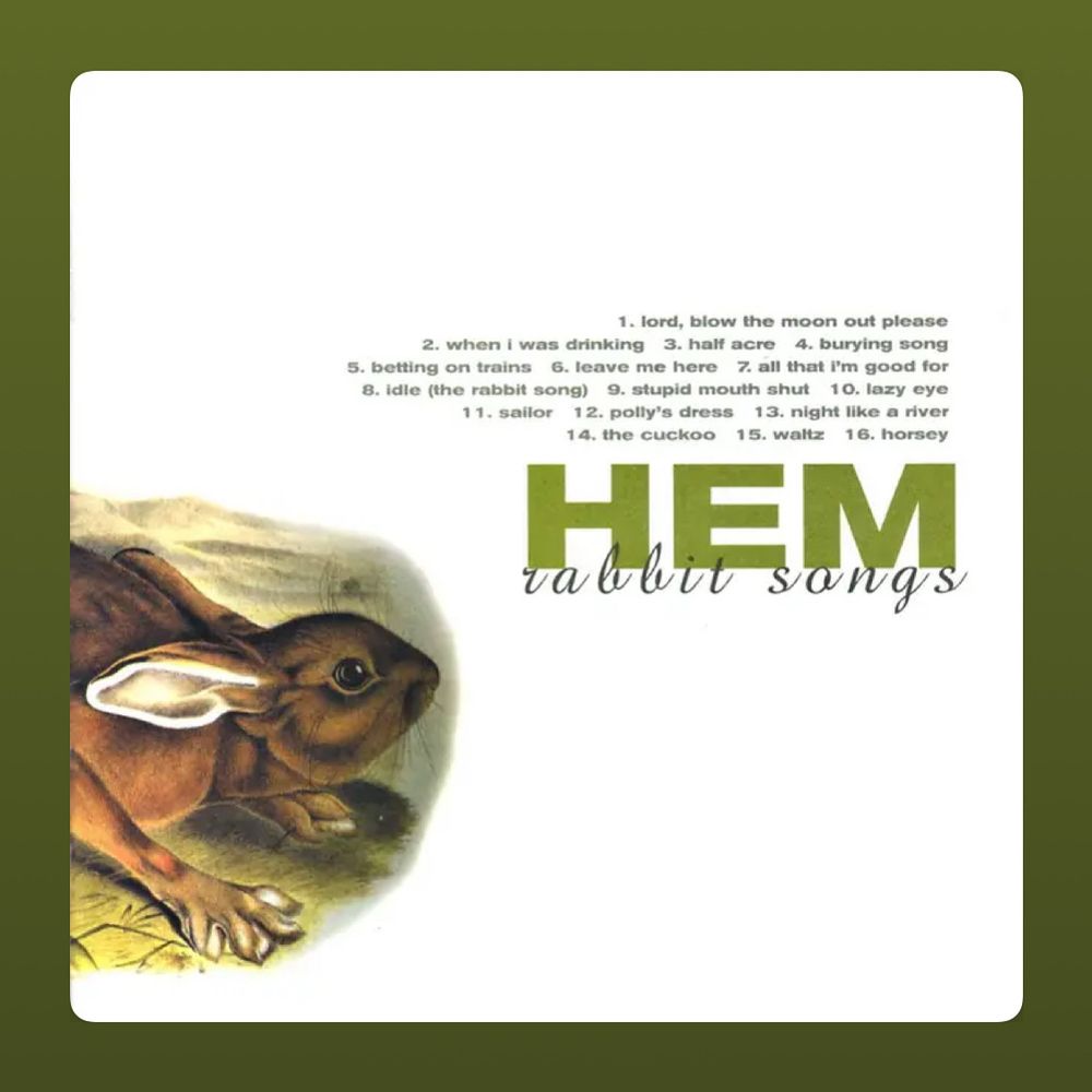Cover of Hem’s first album Rabbit Songs