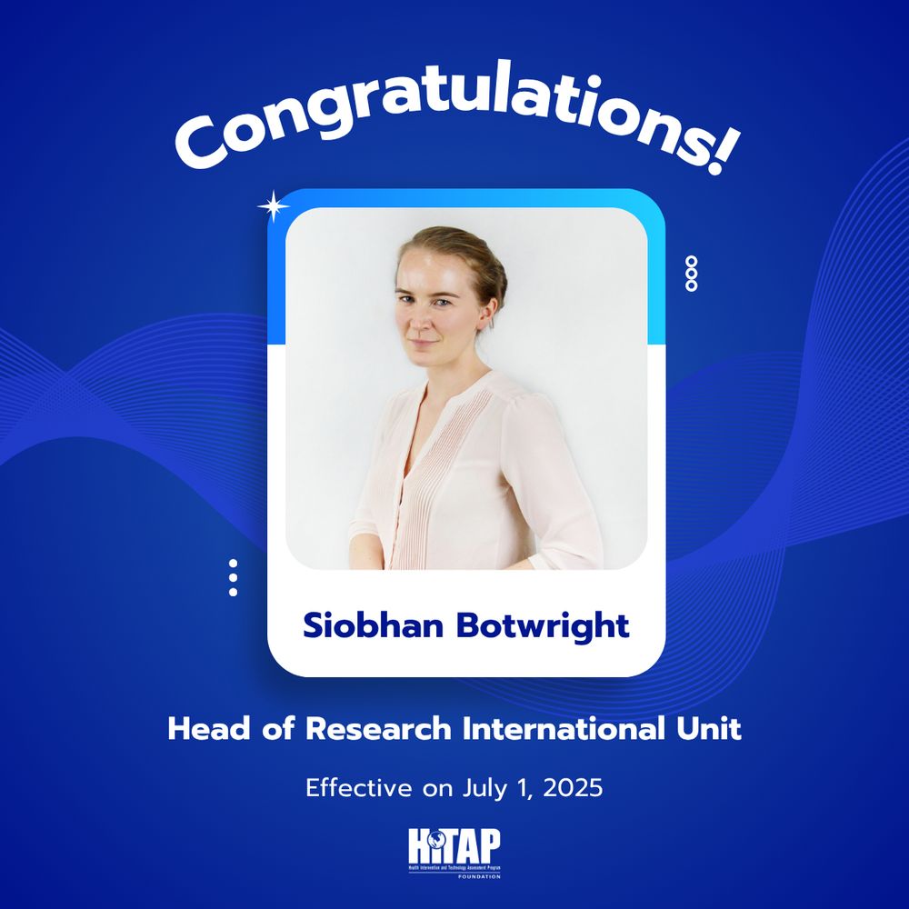 Please join us in welcoming Ms. Siobhan Botwright as the Head of the Research International Unit (RIU) at HITAP! 

RIU works with local and global partners to tackle health policy and HTA challenges, especially in areas where good practices or specialized tools are still emerging.

A new chapter begins, and we look forward to the journey ahead. 