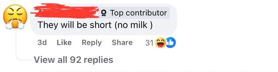 Screenshot of a comment saying “They will be short (no milk)”