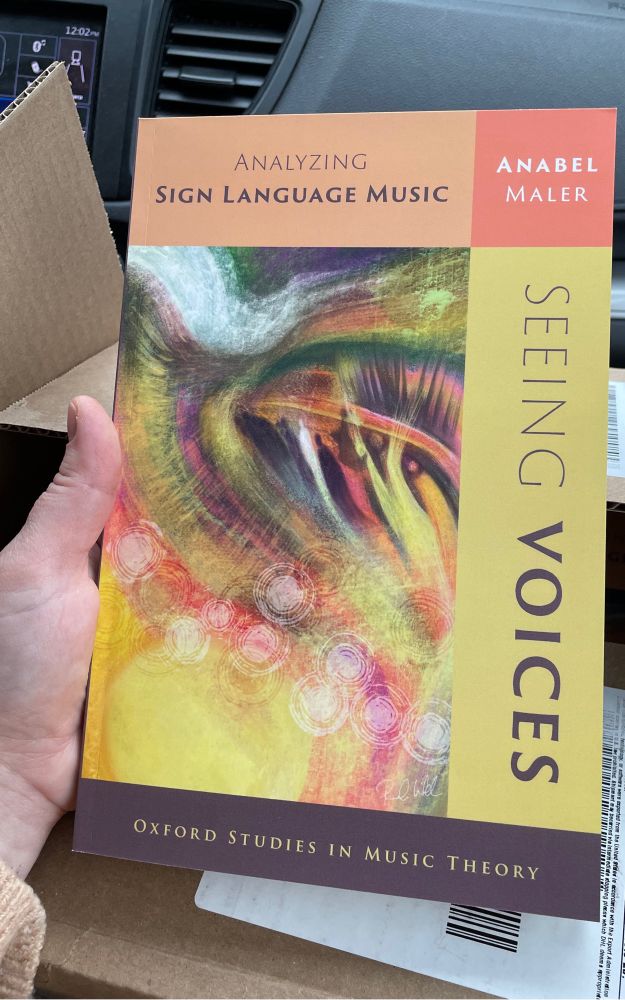 A picture of a paperback copy of my book, Seeing Voices: Analyzing Sign Language Music