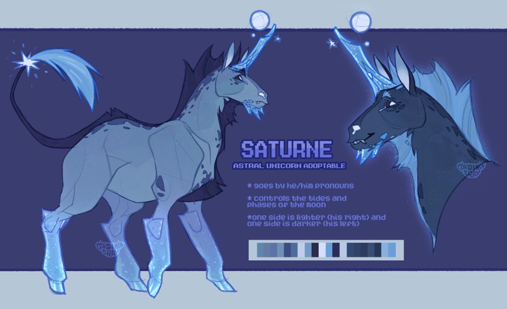 a drawing of an adoptable character - an astral unicorn!

there's both a fullbody and a portrait on the reference. fullbody shows his right side and the portrait shows left - there's a distinct difference between them since the right side is meant to represent a light side of the moon and the left one is meant to represent the dark one. his mane and other fur also changes color depending on which side is facing the "camera". he has some crystals on his head - one makes up a long horn, with some celestial bodies and stars orbiting it, and smaller ones are making up his "beard". his legs are also partially made up of the same type of crystal. the tip of his tail looks like a shooting star, with the fluffy bit at the end making up the tail of said star.

the text reads:
"SATURNE
astral unicorn adoptable

* goes by he/him pronouns
* controls the tides and phases of the moon
* one side is lighter (his right) and one side is darker (his left)"