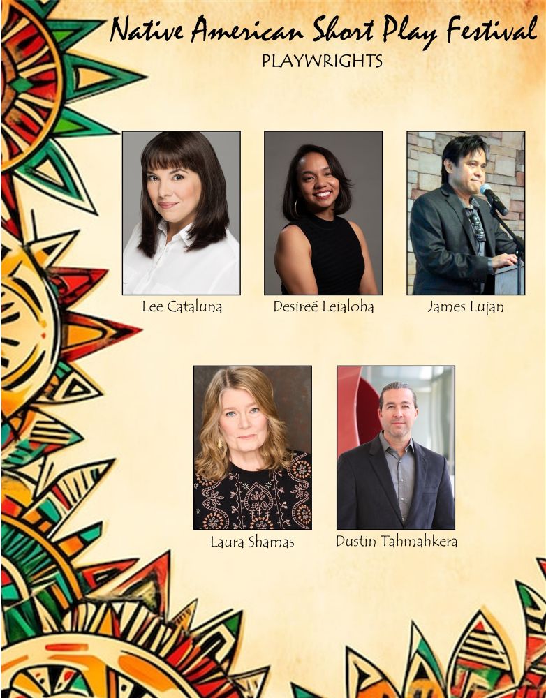 Photos of 5 Native American playwrights: Lee Cataluna, Desiree Leialoha, James Lujan, Laura Shamas, Dustin Tahmahkera