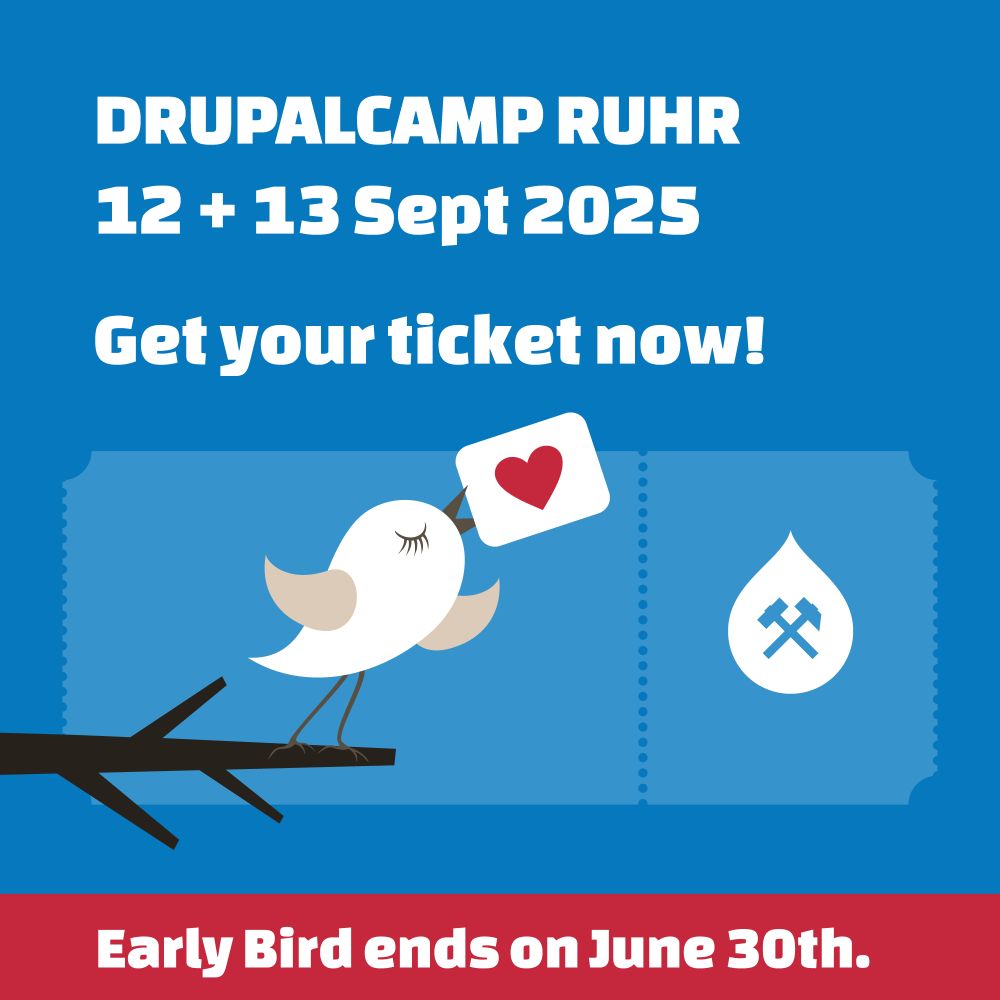 DrupalCamp Ruhr / 12+13 Sept 2025 / Get your ticket now! / Early Bird ends on June 30th.