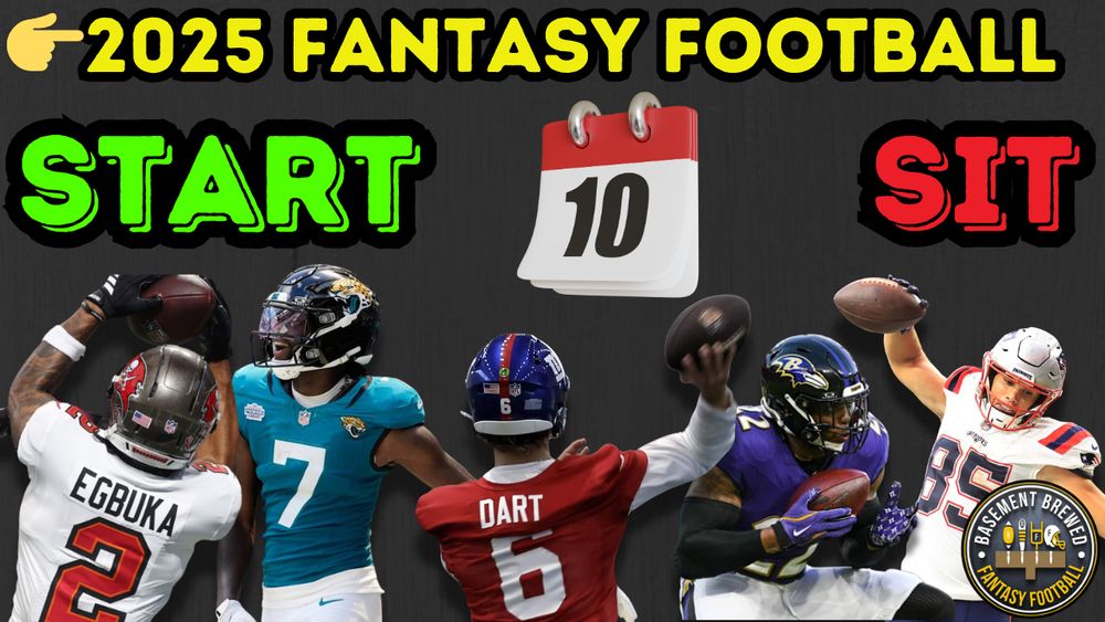 Thumbnail for “2025 Fantasy Football START/SIT – Week 10” live show hosted by Basement Brewed Fantasy Football (BBFF). The design features a bold black background with large yellow headline text reading “👉 2025 FANTASY FOOTBALL,” bright green “START” on the left, red “SIT” on the right, and a centered red-and-white calendar icon with the number “10,” representing Week 10. Along the bottom are action photos of five football players: a Tampa Bay Buccaneers receiver wearing #2 (Egbuka) leaping for a catch, a Jacksonville Jaguars player (#7) mid-throw, a New York Giants quarterback in a red uniform (#6 Dart) winding up to pass, a Baltimore Ravens running back (#22) clutching the ball, and a New England Patriots tight end (#85) reaching for a catch.

In the bottom right corner sits the circular Basement Brewed Fantasy Football logo with a black and gold color scheme.

The image promotes the upcoming live YouTube show airing Sunday, November 9, 2025, at 8am Central Time, where BBFF founder and fantasy football analyst Mikey Henninger will host an interactive start/sit Q&A. Viewers are encouraged to post their fantasy lineup questions in the live chat and get real-time, data-driven answers rooted in matchup analytics, usage trends, and BBFF’s proprietary “Week Winner” insights.

Keywords: fantasy football, start/sit decisions, Week 10, YouTube Live, DFS, NFL player analysis, BBFF, lineup advice, fantasy football analytics, Sunday kickoff prep, live Q&A, football data breakdown, sports analytics community, Basement Brewed Fantasy Football.