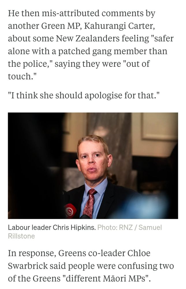 Article screenshot with photo of Labour leader Chris Hipkins who is quoted misattributing a quote criticizing police to Paul rather than MP Kahurangi Carter. The Greens co-leader points out the confusion of the two Mâori MPs