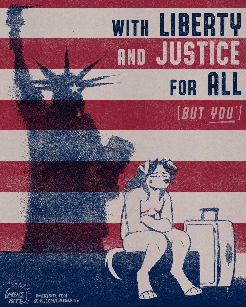 A digital drawing in a style inspired by Risograph printing, in the colors of the United States' flag. A shadow of Lady Liberty casts behind an anthropomorphic dog who sits hunched, arms crossed, a single tear shedding down his cheek, mastectomy scars drawn in red to contrast with his blue lineart. A suitcase is tucked beside him. In the upper right corner, words are written into the stripes of the flag reading, "With liberty and justice for all (but you*)".