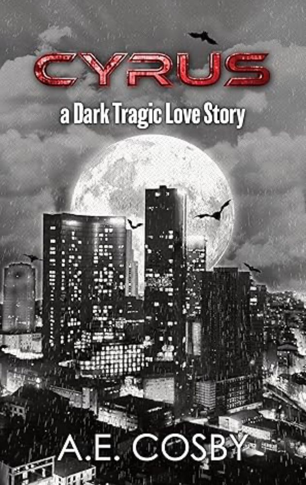 Book cover of “Cyrus” by AE Cosby. Black and white city skyline in front of a giant moon.