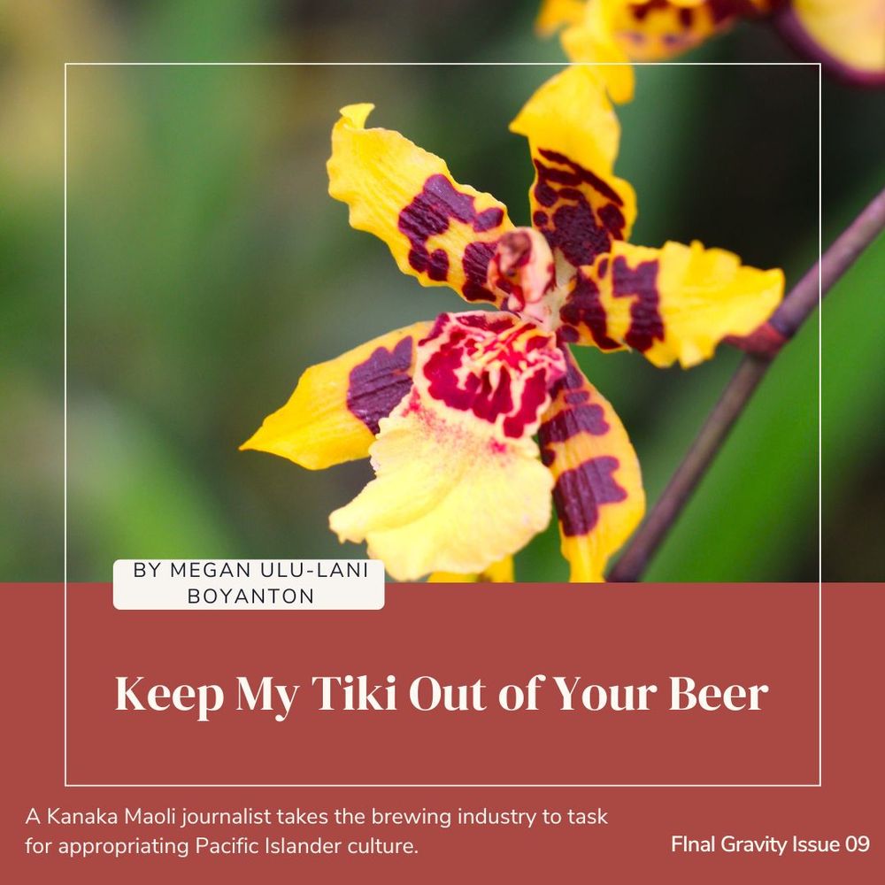 Graphic for Megan Ulu-Lani Boyanton's article Keep My Tiki Out of Your Beer in the new issue of Final Gravity.