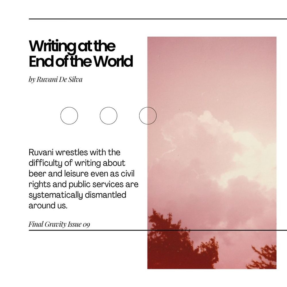 Graphic for Ruvani De Silva's article titled Writing at the End of the World for the new issue of Final Gravity.