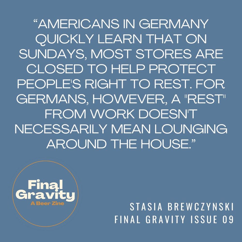 Quote graphic for Stasia Brewczynski reading "Americans in Germany quickly learn that on Sundays, most stores are closed to help protect people's right to rest. For Germans, however, a "rest" from work doesn't necessarily mean lounging around the house."