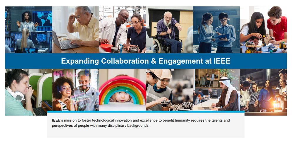 Screenshot of the "Expanding Collaboration & Engagement at IEEE", from Feb 24, 2025.

The graphic looks identical to the old "Diversity, Equity & Inclusion" page, but the text below now only reads:

IEEE’s mission to foster technological innovation and excellence to benefit humanity requires the talents and perspectives of people with many disciplinary backgrounds.
