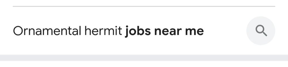 It just says ornamental hermit jobs near me 