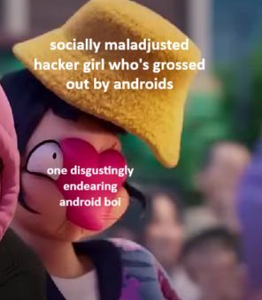 photo of a girl getting a heart to her face. text on girl reads "socially maladjusted hacker girl who's grossed out by androids" and the heart says "one disgustingly endearing android boy"
