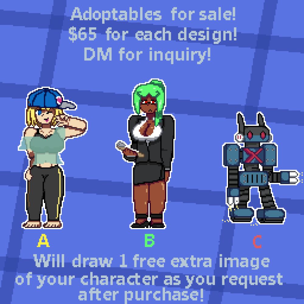 An image of 3 character designs. including a spunky girl in a hat and tight pants. a business woman looking serious. and a robot with plug hands. And text saying "Adoptables for sale! $65 for each design! Dm for inquiry! I will draw 1 free extra image of your purchased character as you request once purchased!"