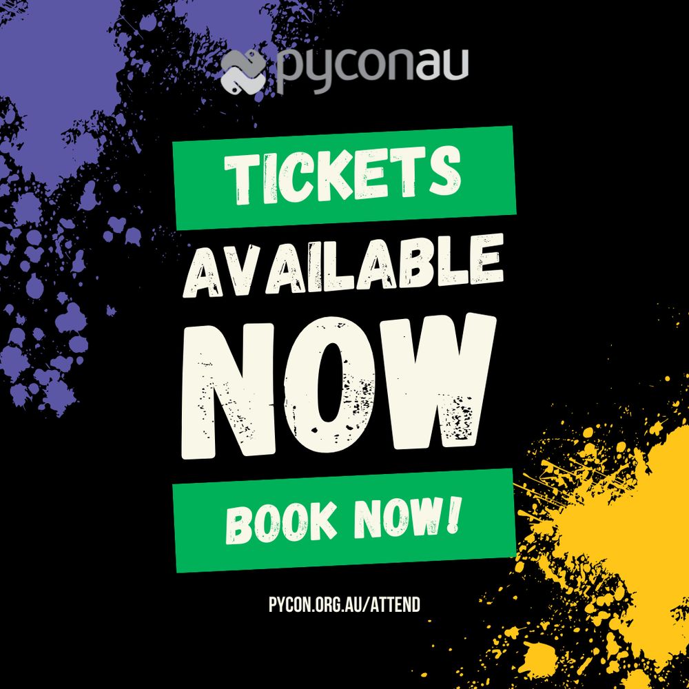 PyConAU Tickets are available now! book now! https://2025.pycon.org.au/attend/