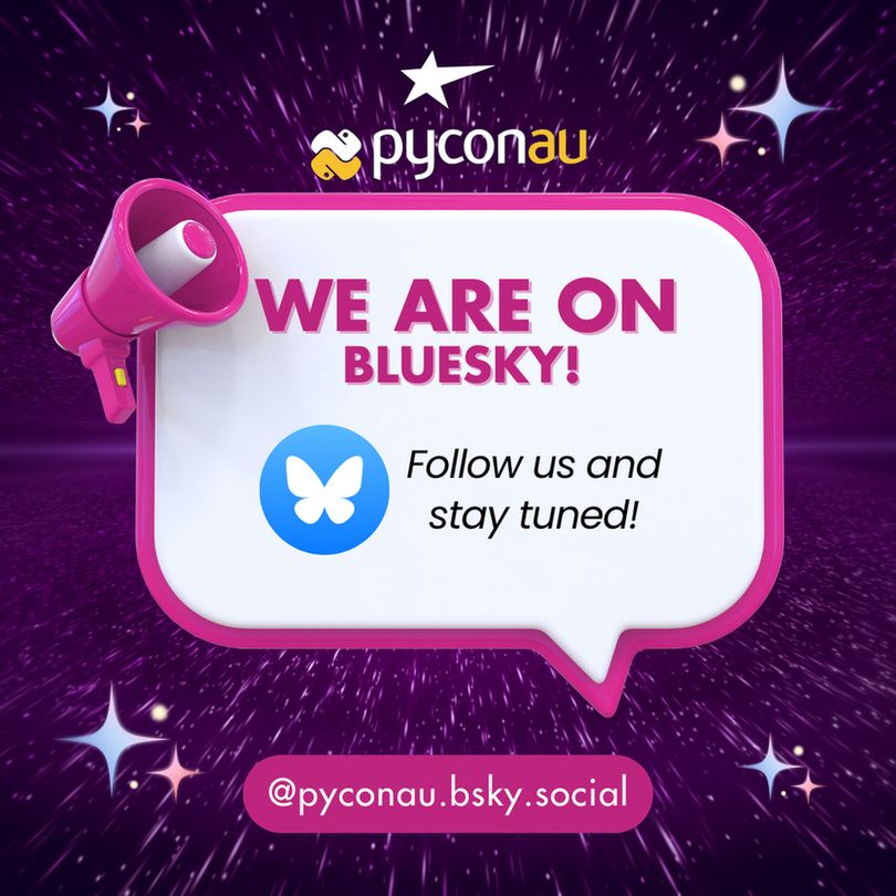 PyConAU We are on BlueSky! Follow us and stay tuned! @pyconau.bsky.social