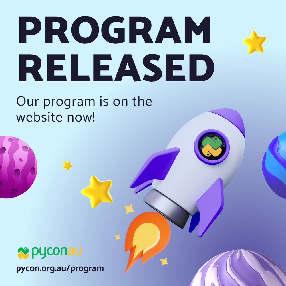 Illustration of a rocket with the Python logo launching through space with stars and planets, announcing the PyCon AU program release. Text reads: 'Program Released – Our program is on the website now! pycon.org.au/program'