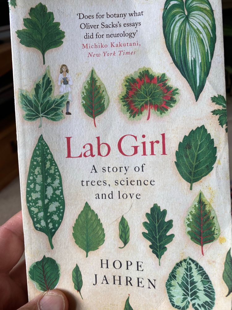Front cover of ‘Lab Girl’ by Hope Jahren my word what a fabulous book it is 