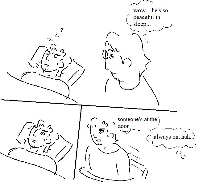 3 panel comic of snake and otacon. panel 1: snake is asleep in bed while otacon is passing by in the foreground. otacon thinks "wow... he's so peaceful in his sleep..." panel 2: snakes eyes suddenly snap wide open like a mii in tomodachi life. panel 3: snake sits up in bed looking serious, saying "someone's at the door. otacon, off screen, thinks "always on, huh..."