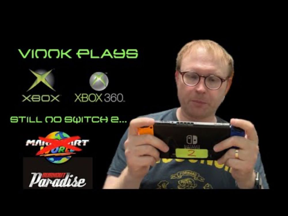 Vinnk Plays Xbox (Still no Switch 2...)
