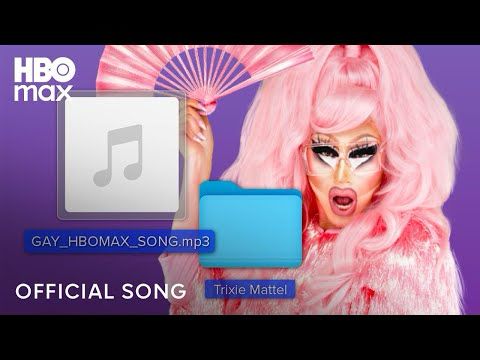 Trixie Mattel - Gay HBO Max Song | HBO Max