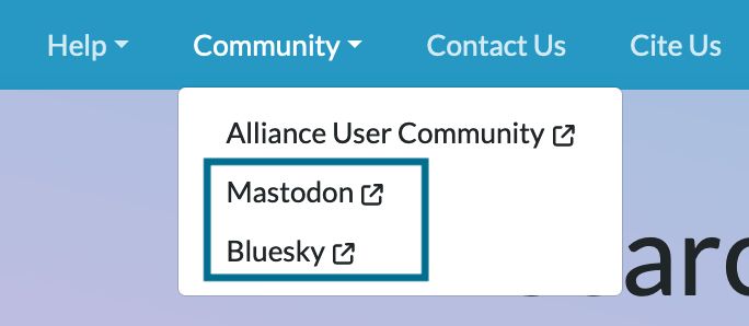 You can find links to Alliance social media in the Community menu of the Alliance toolbar. Links to our Mastodon and Bluesky accounts are boxed in blue.