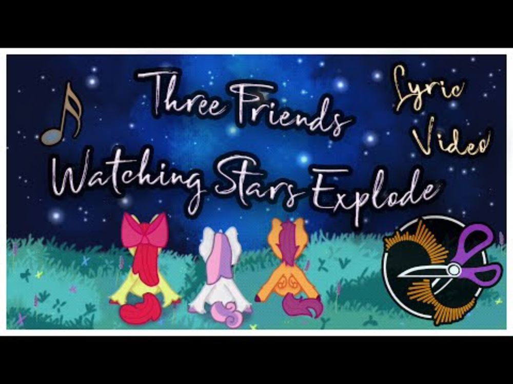 SpinScissor - Three Friends Watching Stars Explode [Lyric Video]