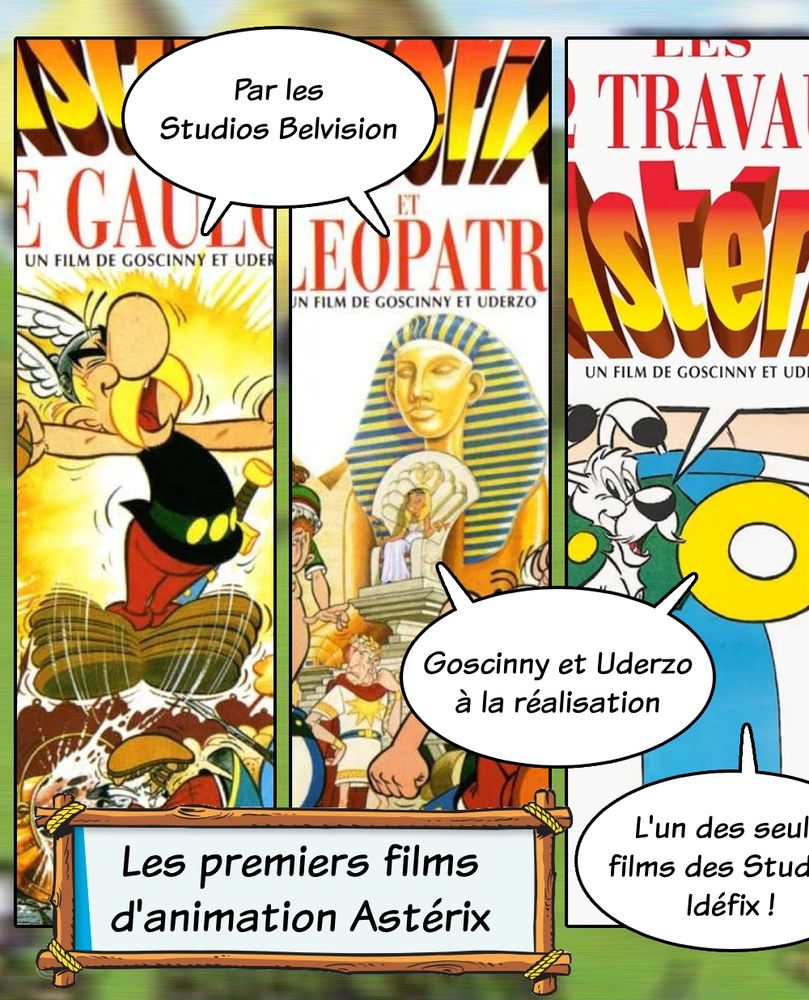 Les premiers films d'animation Astérix 
Astérix le Gaulois par les studios Belvision, Astérix et Cléopâtre et les 12 Travaux réalisés par Goscinny et Uderzo, les 12 Travaux est l'un des seuls films des studios Idéfix