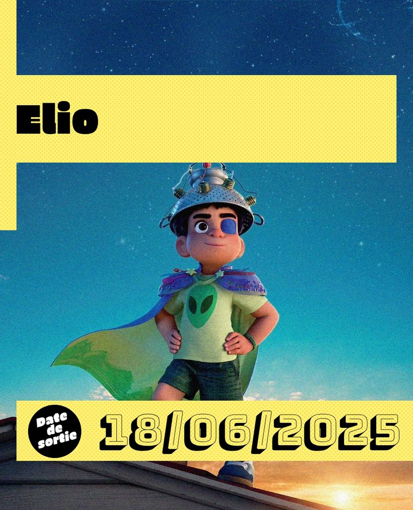 Affiche d'Elio, on voit le petit garçon dans une pose fière et conquérante, il a un t shirt avec une tête d'Alien dessus, une cape, un cache oeil et un casque metalique fait avec une passoire
Sortie le 18 juin 2025
