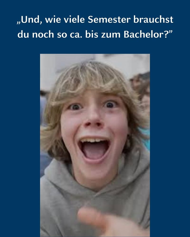 67 kid Meme. Darüber steht: "Und, wie viele Semester brauchst du noch so ca. bis zum Bachelor?"