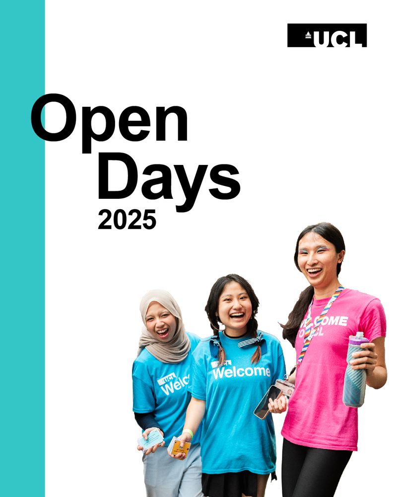 Three students smiling, wearing blue and pink t-shirts with 'Welcome' text, promoting UCL Open Days 2025.