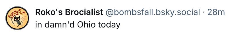 A screenshot of a Bluesky post by OP indicating they are "in damn'd Ohio today"