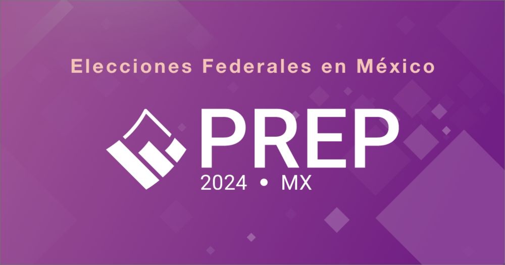 PREP Elecciones Federales 2024