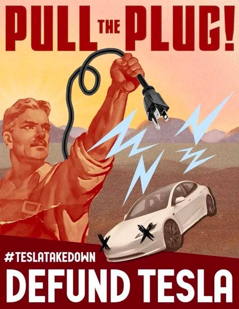 PULL THE PLUG!
TESLA TAKEDOWN 
#TESLATAKEDOWN
DEFUND TESLA