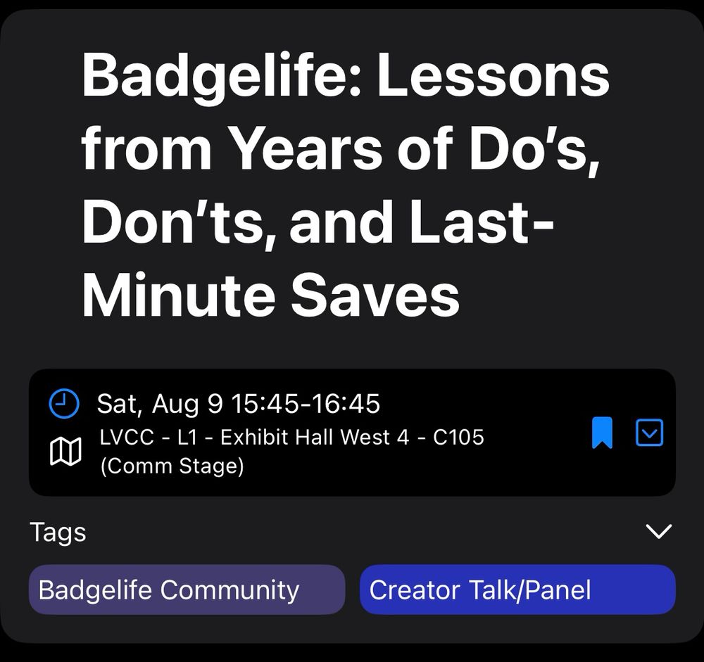 Badgelife: Lessons from Years of Do's, Don'ts, and Last-Minute Saves

Sat, Aug 9 15:45-16:45
LVCC - L1 - Exhibit Hall West 4 - C105
(Comm Stage)

Badgelife Community
Creator Talk/Panel