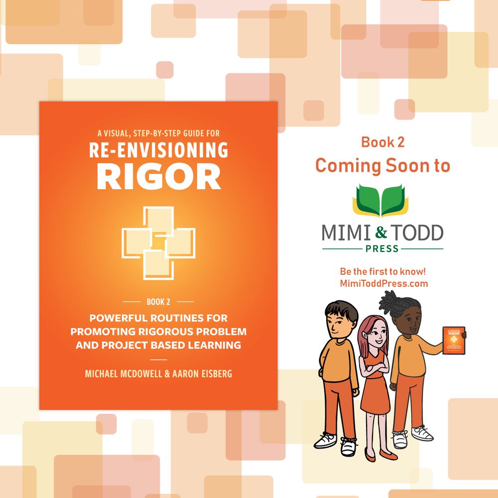 An orange and white background with an orange book cover for Re-Envisioning Rigor, Book 2 and 3 cartoon children with the Mimi & Todd Press logo.