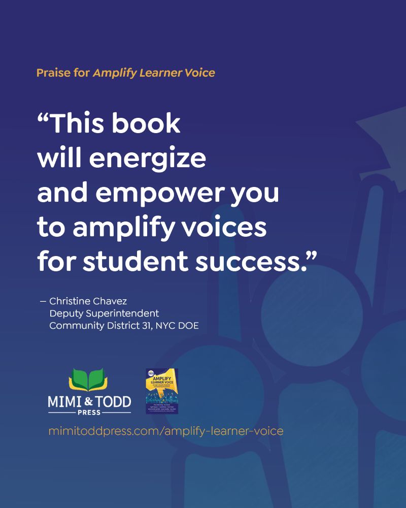 Praise for Amplify Learner Voice: "This book will energize and empower you to amplify voices for student success." -Christine Chavez Deputy Superintendent, Community District 31, NYC DOE