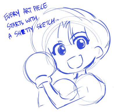 Umm...a poor sketch of Akane wearing boxing gloves. The handwritten text is read as "every art piece starts with a sh*tty sketch..."