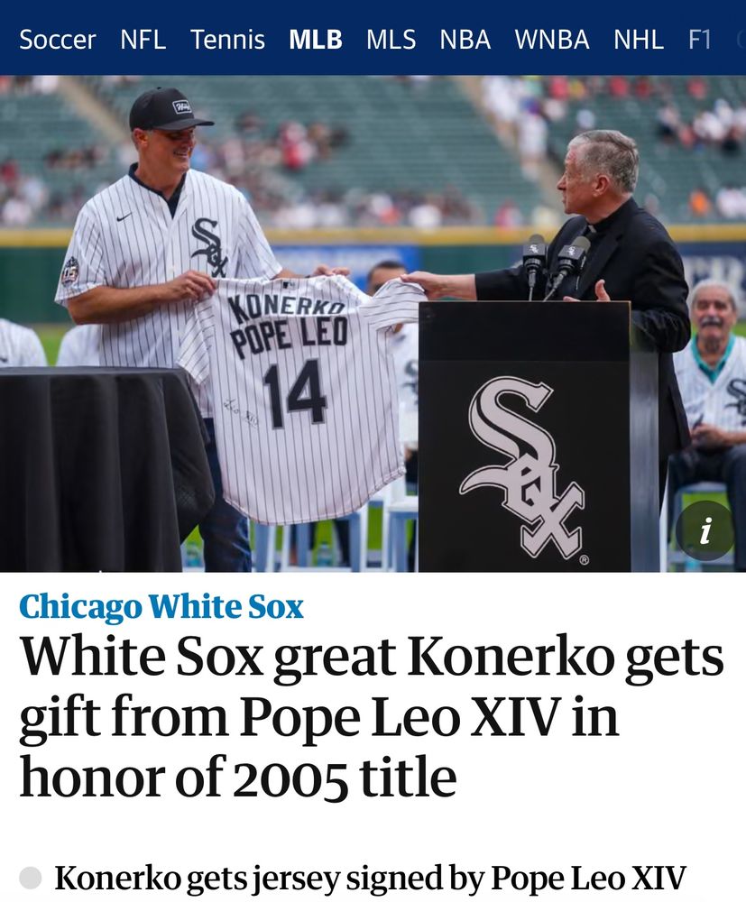 Chicago White Sox
White Sox great Konerko gets gift from Pope Leo XIV in honor of 2005 title
Konerko gets jersey signed by Pope Leo XIV