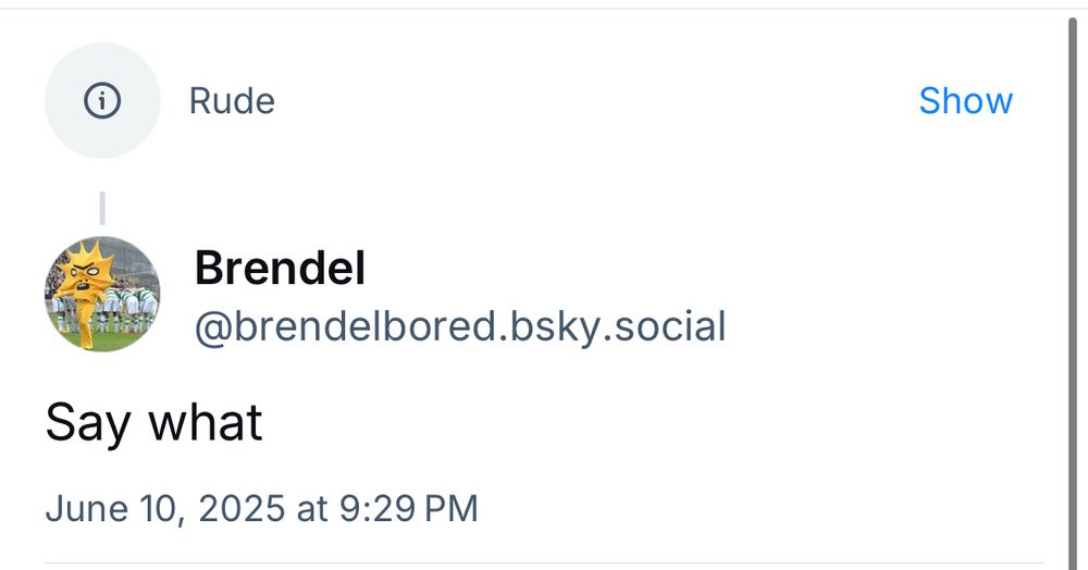 Rude Show

Brendel
@brendelbored.bsky.social
Say what