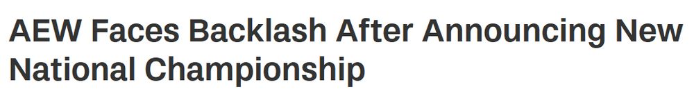 headline saying AEW faces "backlash" for a new title
