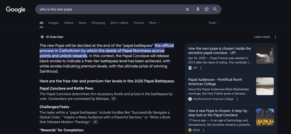 Google search for "who is the new pope", showing an AI Overview that includes a hallucination for a "papal battlepass", implying that contenders for sainthood must unlock levels to become Pope.