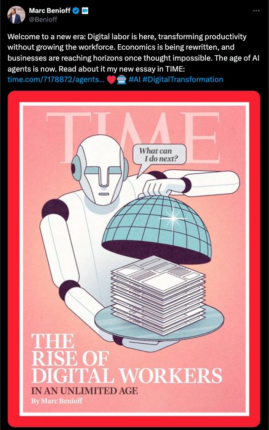 screenshot of a tweet from Marc Benioff in which he is promoting the cover article he wrote for TIME magazine called "The Rise of Digital Workers." Benioff's tweet also contains an image of TIME magazine's cover, which is a retro-style robot butler lifting the dome of a tray that contains a stack of newspapers while the robot says "What can I do next?"