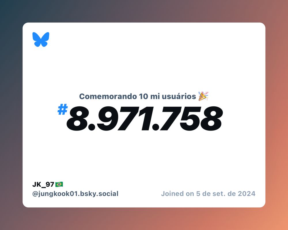Um certificado virtual com o texto "Comemorando 10 milhões de usuários no Bluesky, #8.971.758, JK_97🇧🇷 ‪@jungkook01.bsky.social‬, ingressou em 5 de set. de 2024"