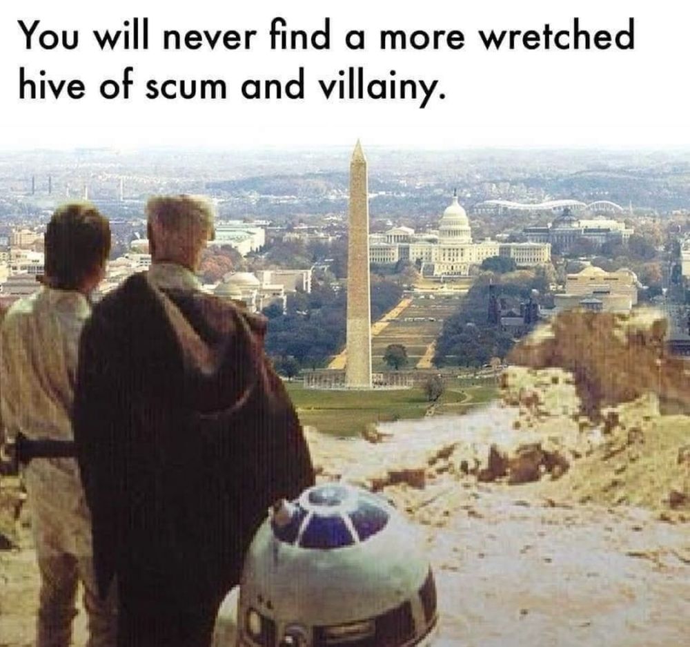Star Wars actors view Washington DC, image labeled ‘you will never find a more wretched hive of scum and villainy’