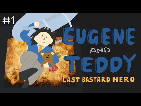 Eugene and Teddy | S1EP1 | Last Bastard Hero