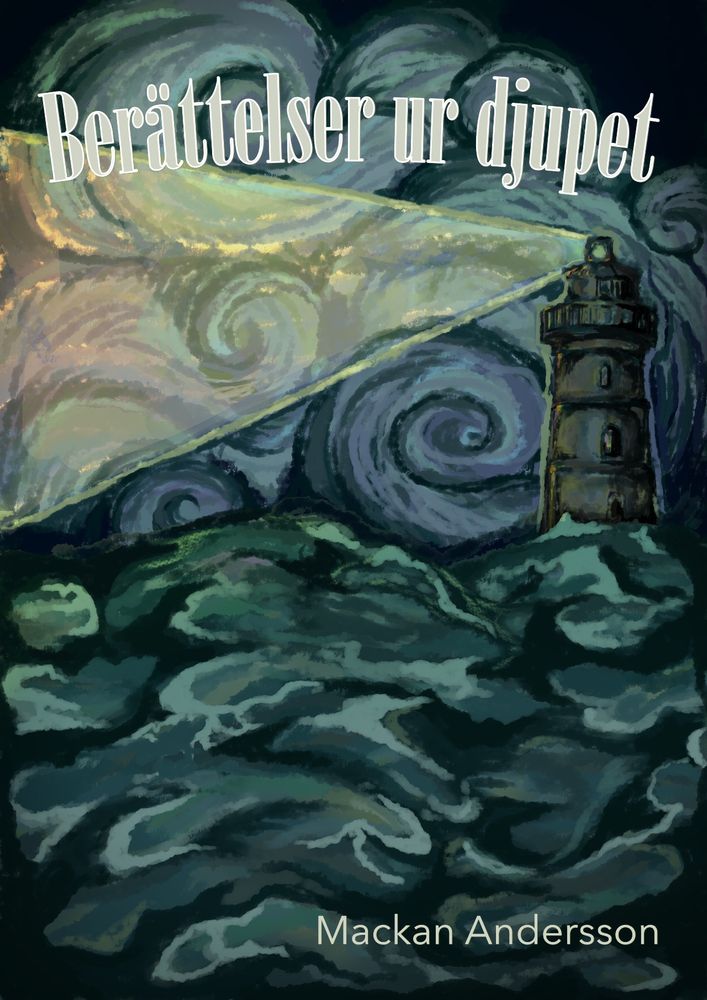 Klara Heinanders framsida till boken. Ett fyrtorn lyser över ett stormigt hav. Överst i bild står bokens titel: Berättelser ur djupet
