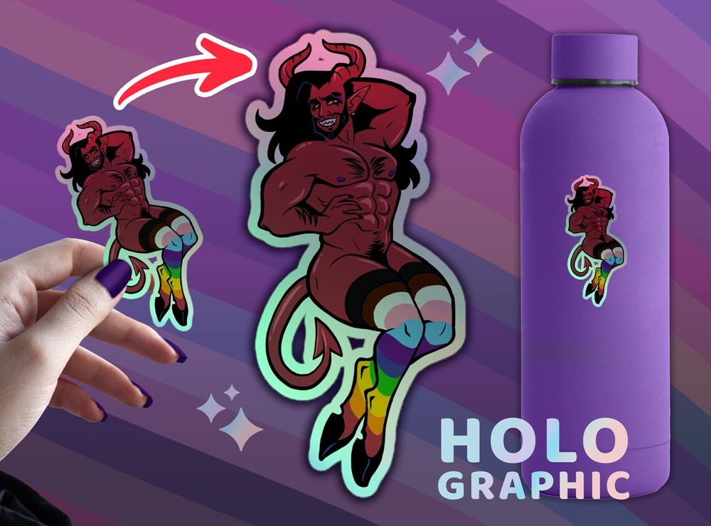 Advertisement for a holographic sticker featuring a sultry red-skinned demon man with long black hair, wearing progress pride striped stockings, his hooves visible. There is a hand on the left demonstrating the size of the sticker (about 3-4"in) and on the right a water bottle showing where you can place it!