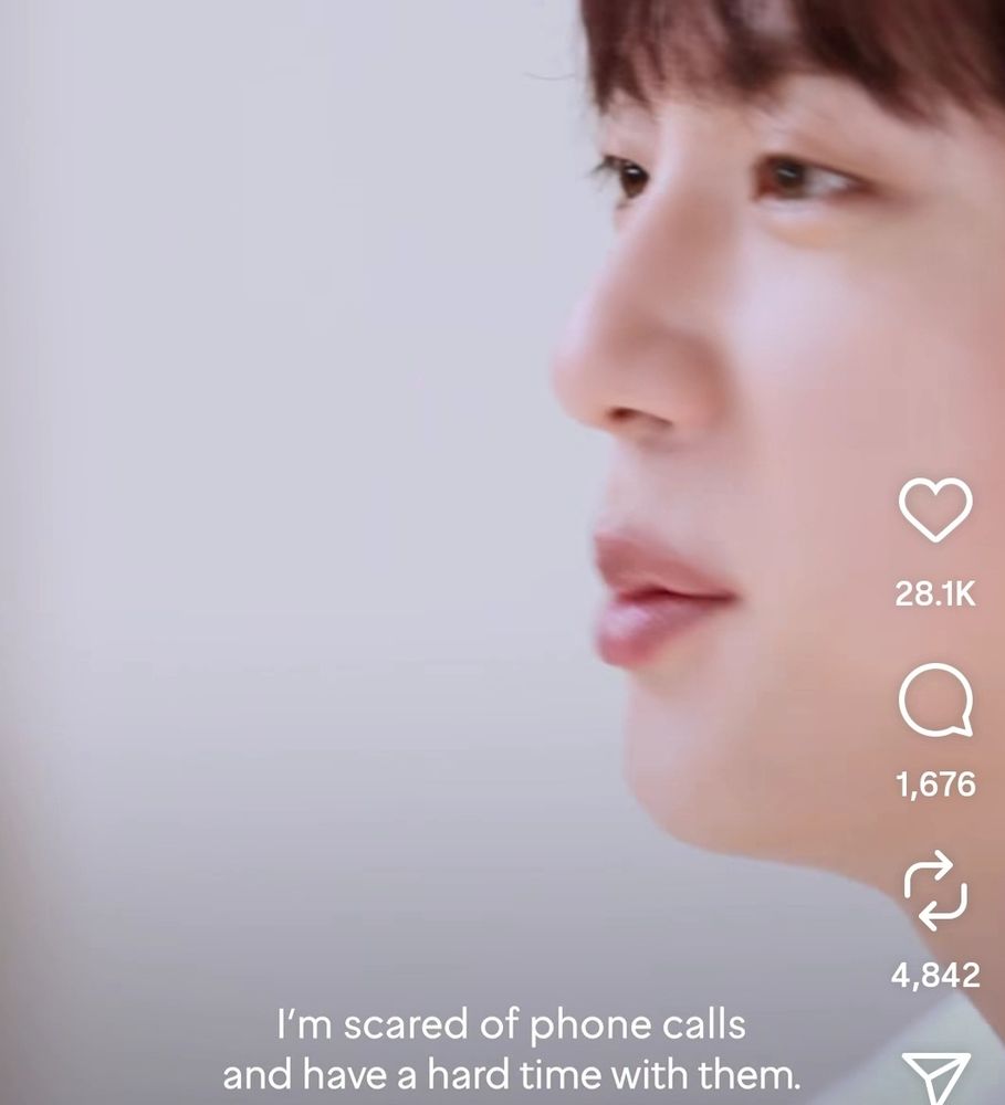 Jin in a Fred interview saying, "I'm scared of phone calls and have a hard time with them."